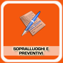 Sopralluoghi e preventivi